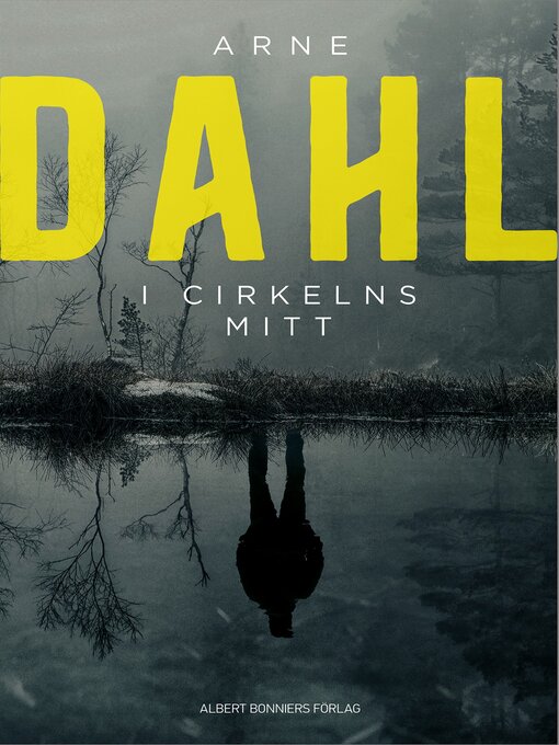 Titeldetaljer för I cirkelns mitt av Arne Dahl - Väntelista